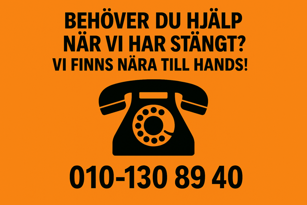Behöver du hjälp när vi har stängt? Akutnummer 010-130 89 40